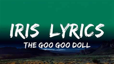 goo goo dolls iris film|The Goo Goo Dolls – Iris Lyrics .